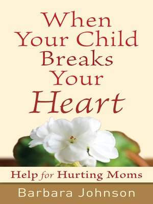 When Your Child Breaks Your Heart - ebook